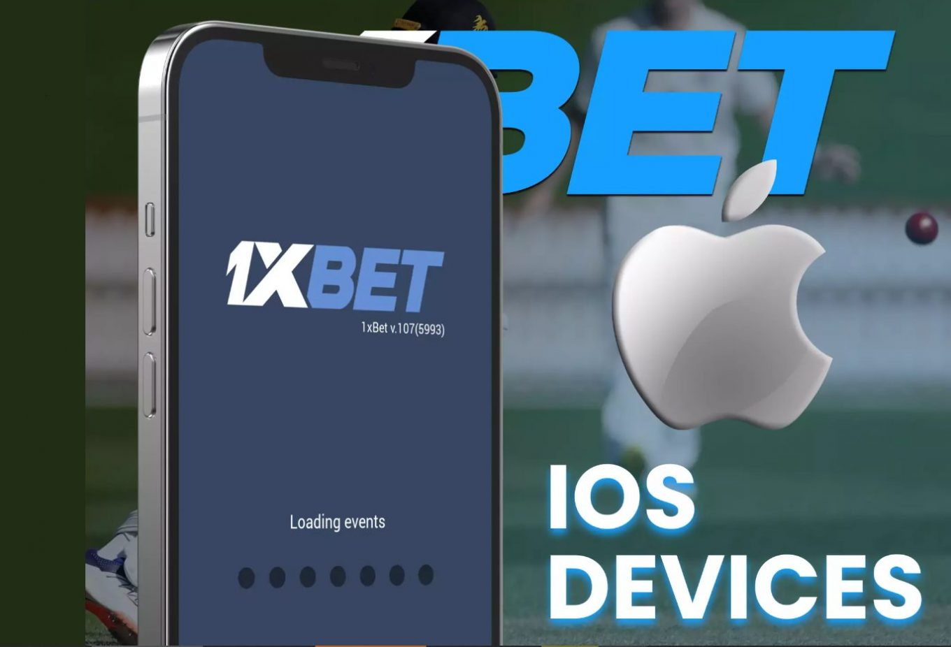 1xBet Mobile App Download Procedure for iOS